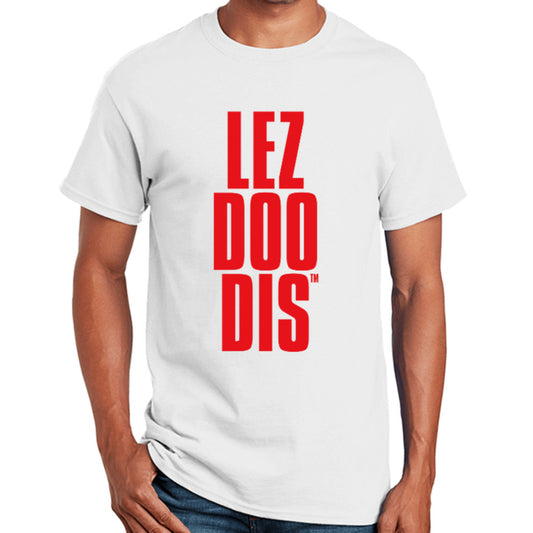 LezDooDis white unisex t-shirt